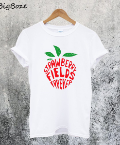 Strawberry Fields Forever T-Shirt