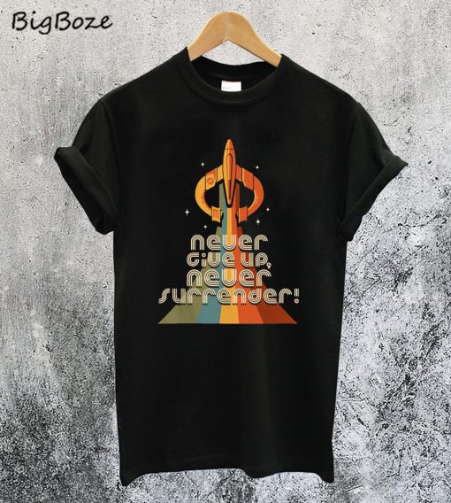 Never Give Up Never Surrender Retro T-Shirt