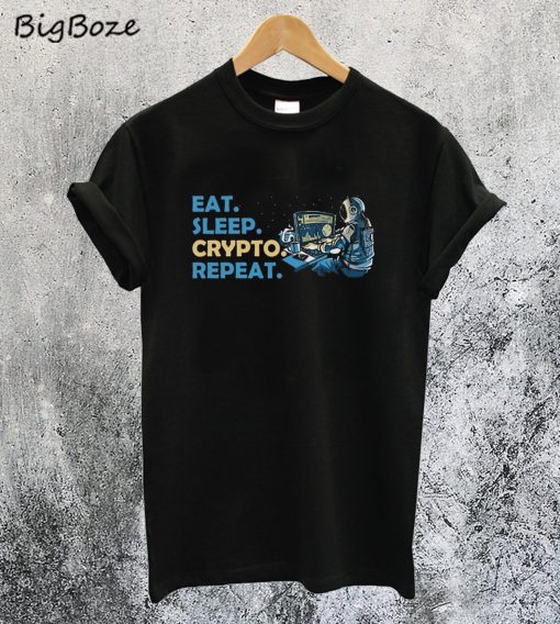 Eat Sleep Crypto Repeat T-Shirt