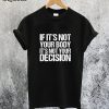 Pro Choice Quote T-Shirt