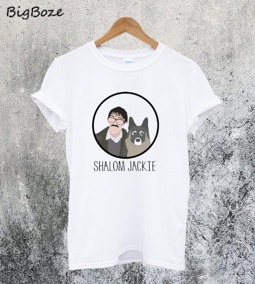 Shalom Jackie T-Shirt