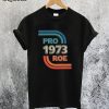 Vintage Pro Roe 1973 T-Shirt
