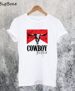 Cowboy Cowgirl Western Killer T-Shirt