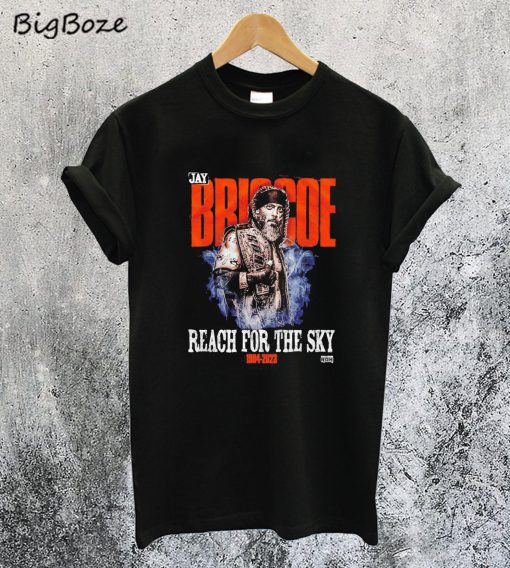 Jay Briscoe Reach for The Sky 1984 2023 T-Shirt