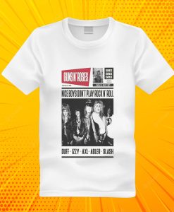 Guns 'N' Roses Nice Boys Don't Play Rock N' Roll T Shirt - Copy